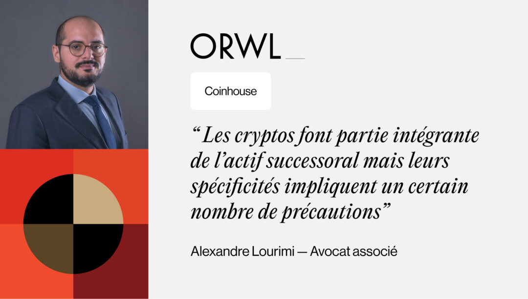 [Webinaire] Transmission de patrimoine en crypto-actifs : cadre fiscal et bonnes pratiques (Coinhouse)