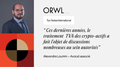 [Doctrine] Le défi des cryptoactifs : Identifier les transactions et appliquer la TVA (Tax Notes International)