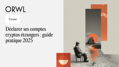 Déclarer ses comptes cryptos étrangers : guide pratique 2025