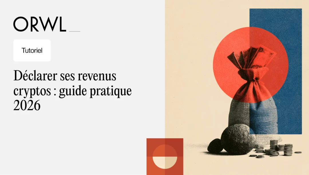 Illustration du guide d’ORWL Avocats sur l’imposition des revenus perçus en cryptos : staking, minage, airdrops, lending et DeFi.