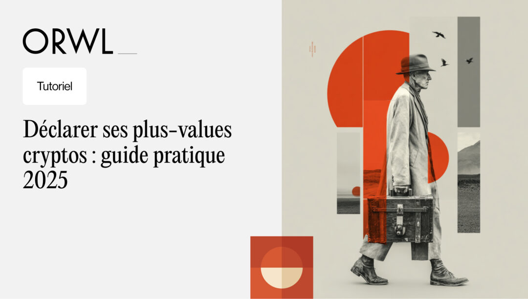 ORWL_aDeclarer ses plus-values cryptos