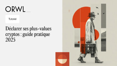 ORWL_aDeclarer ses plus-values cryptos