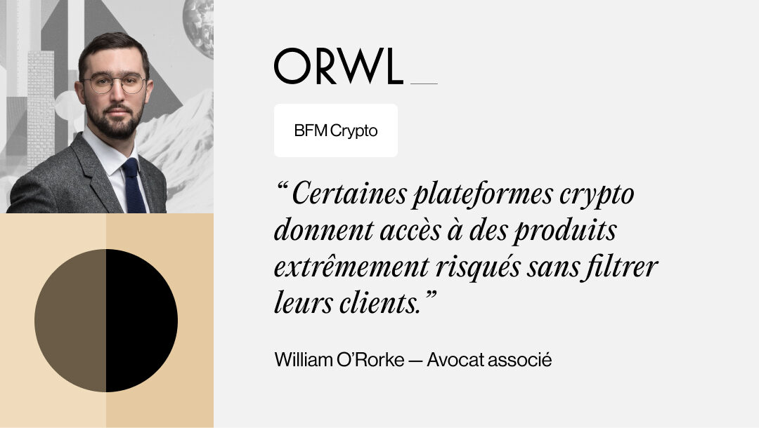 [Intervention] William O’Rorke sur BFM Crypto